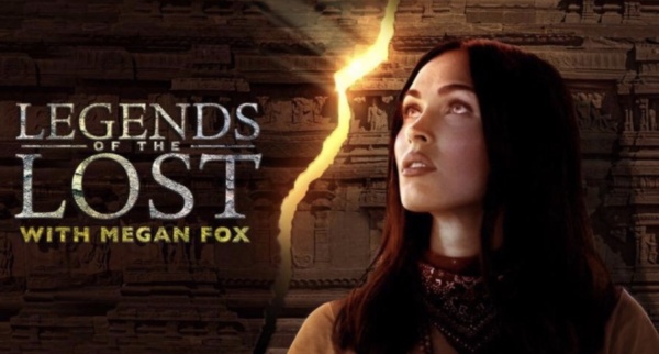 Legends of the Lost with Megan Fox Canceled Travel Channel Series Not Returning for Season 2