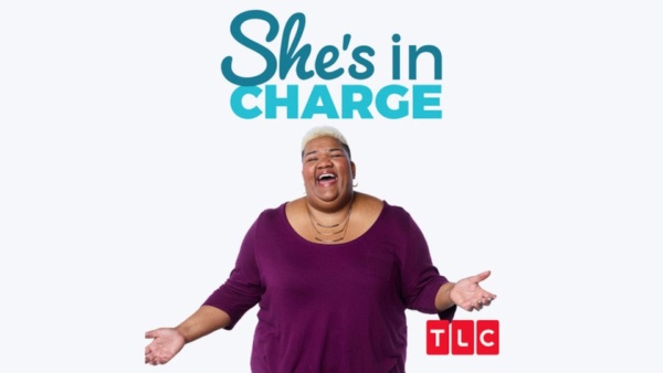 She’s In Charge Canceled TLC Series Not Returning for Season 2