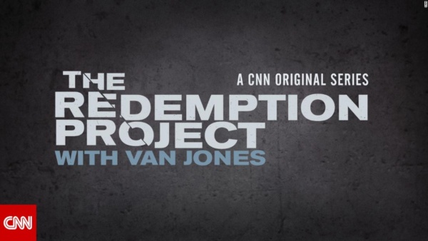 The Redemption Project with Van Jones Canceled CNN Series Not Returning for Season 2