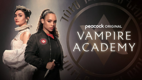 Vampire Academy Canceled Peacock Series Not Returning for Season 2