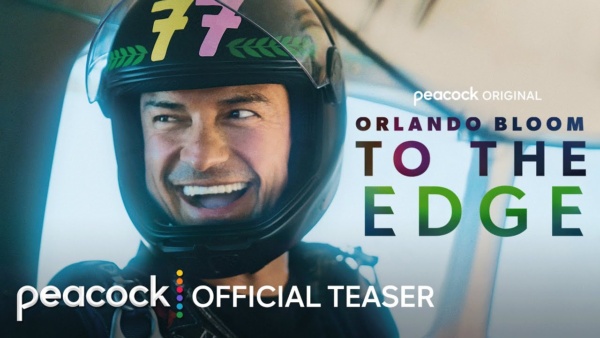 Orlando Bloom: To the Edge Season 1: Release Date Set for 2023 on Peacock